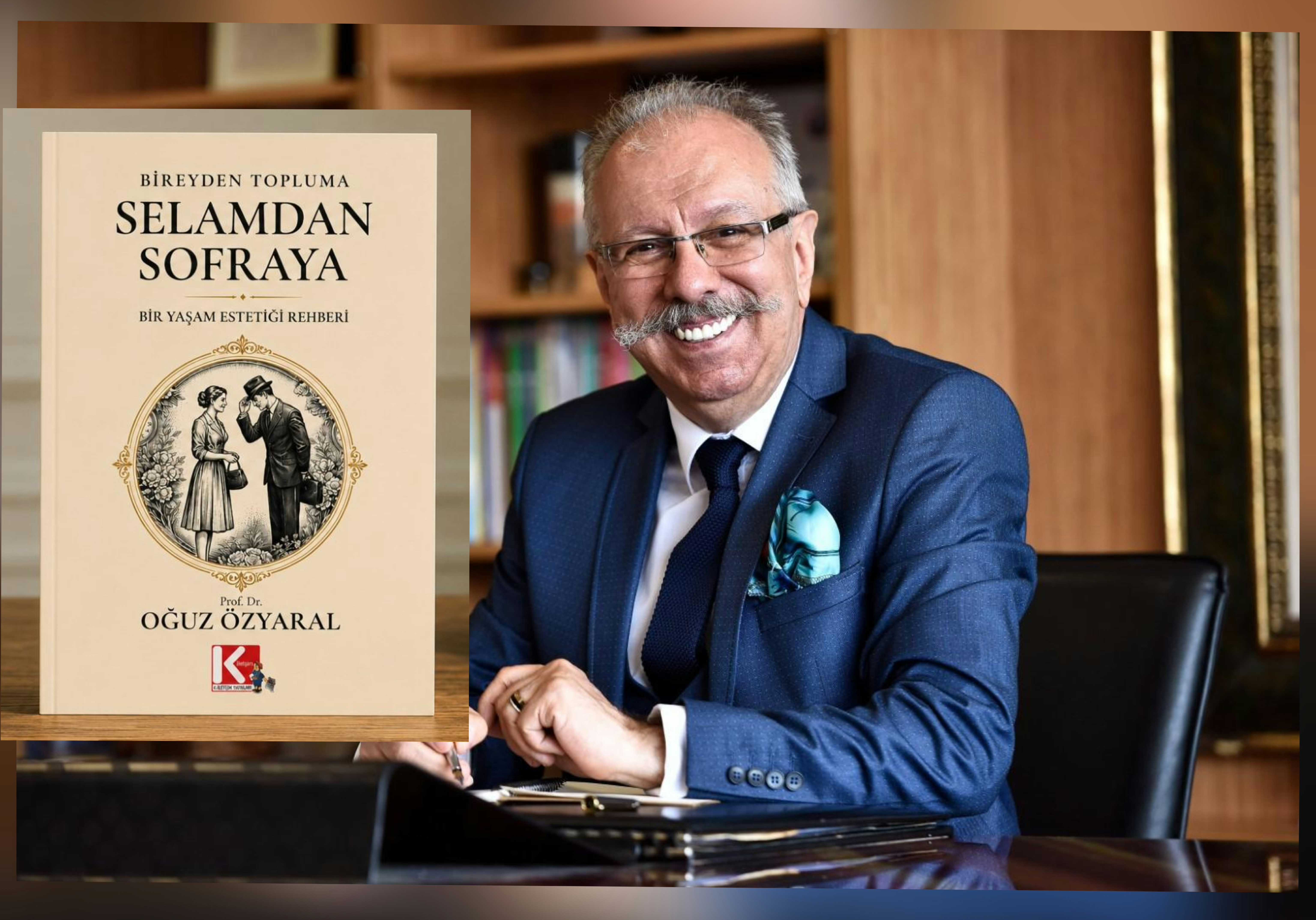 *Bireyden Topluma, Selamdan Sofraya*
